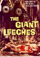 Attack of the Giant Leeches