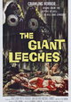 Attack of the Giant Leeches