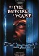 If I Die Before I Wake