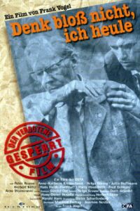 Denk bloß nicht, ich heule (1965)