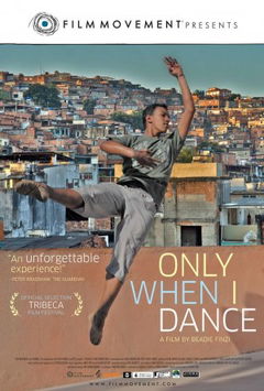 Only When I Dance (2009)
