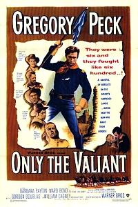 Only the Valiant