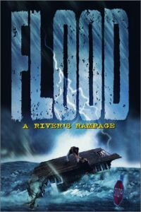 Flood: A River's Rampage