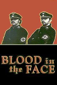 Blood in the Face