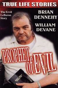 Prophet of Evil: The Ervil LeBaron Story