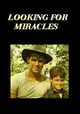 Looking for Miracles