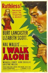 I Walk Alone (1948)