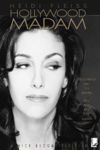 Heidi Fleiss: Hollywood Madam