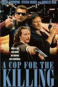 In the Line of Duty: A Cop for the Killing (1990)