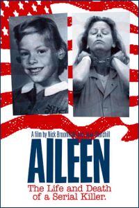 Aileen: Life and Death of a Serial Killer