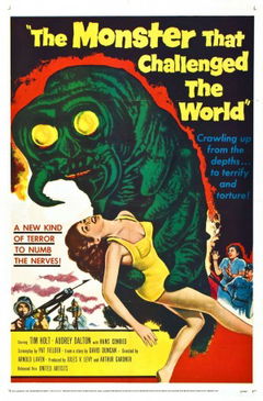 The Monster That Challenged the World (1957)