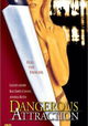 Dangerous Attraction