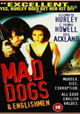 Mad Dogs and Englishmen