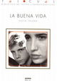 La buena vida