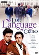 "Great Performances" The Lost Language of Cranes