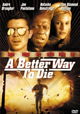 A Better Way to Die