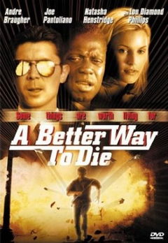 A Better Way to Die (2000)