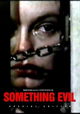 Something Evil
