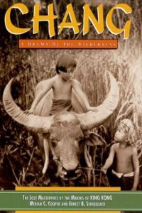Chang: A Drama of the Wilderness