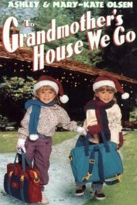 To Grandmother's House We Go