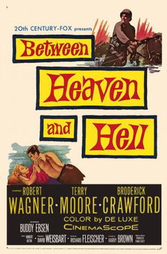 Between Heaven and Hell (1956)