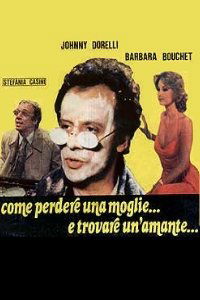 Come perdere una moglie e trovare un'amante (1978)