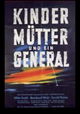 Kinder, Mütter und ein General