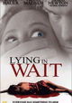 Lying in Wait