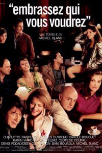 Embrassez qui vous voudrez (2002)