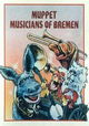 Tales from Muppetland: The Muppet Musicians of Bremen