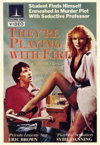 They're Playing with Fire (1984)