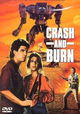 Crash and Burn