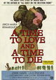 A Time to Love and a Time to Die