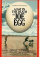 A Day in the Death of Joe Egg