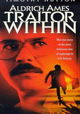 Aldrich Ames: Traitor Within