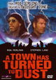 A Town Has Turned to Dust