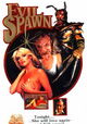 Evil Spawn