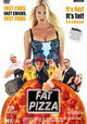 Fat Pizza
