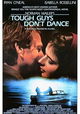 Tough Guys Don't Dance