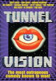 Tunnel Vision