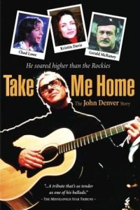Take Me Home: The John Denver Story
