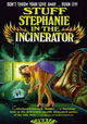 Stuff Stephanie in the Incinerator