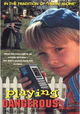 Playing Dangerous