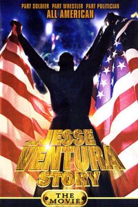 The Jesse Ventura Story (1999)