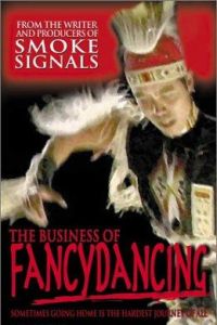 The Business of Fancydancing (2002)