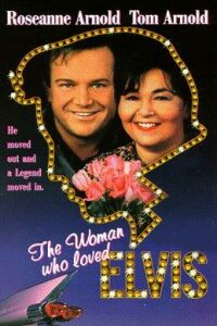 The Woman Who Loved Elvis