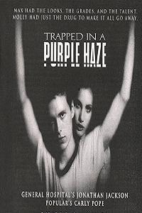 Trapped in a Purple Haze