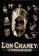 Lon Chaney: A Thousand Faces
