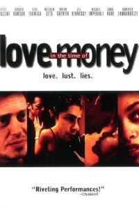 Love in the Time of Money (2002)
