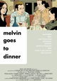 Melvin Goes to Dinner